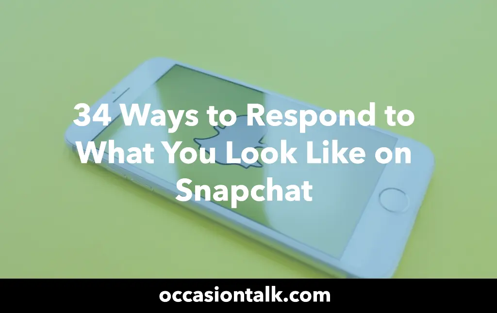 How to Respond to What Do You Look Like on Snapchat