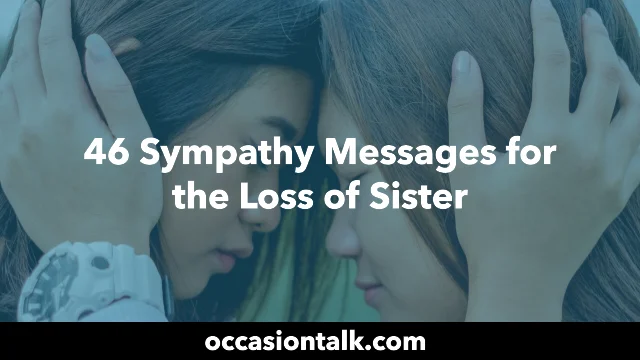 46 Sympathy Messages for the Loss of Sister