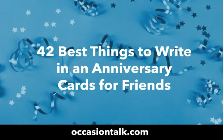42 Best Things to Write in an Anniversary Cards for Friends