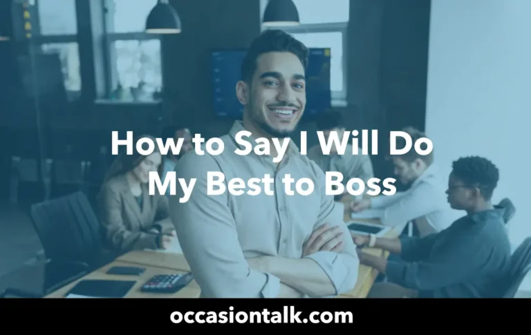 How to Say I Will Do My Best to Boss