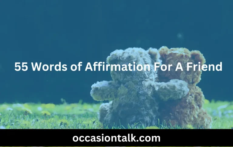 55 Words of Affirmation For A Friend