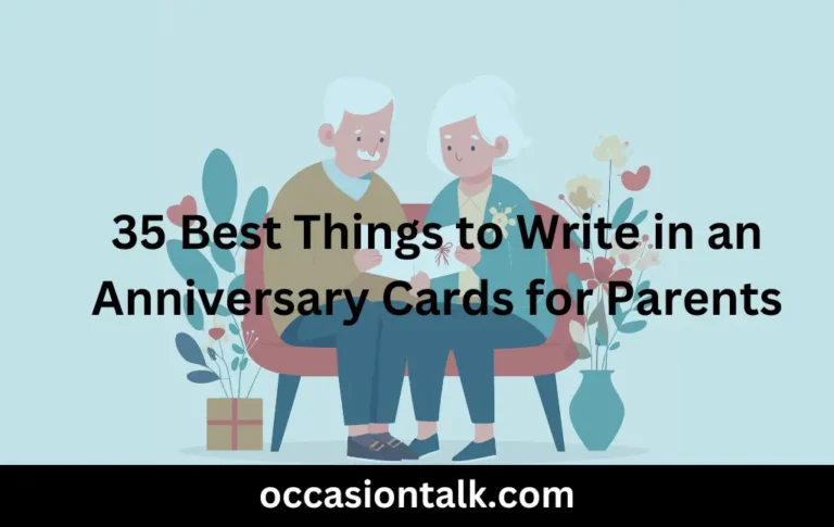35 Best Things to Write in an Anniversary Cards for Parents
