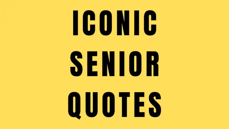 96 Iconic Senior Quotes That Make a Statement