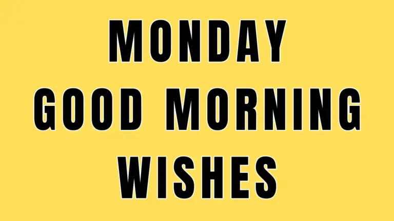70 Monday Good Morning Wishes To Start The Week Strong